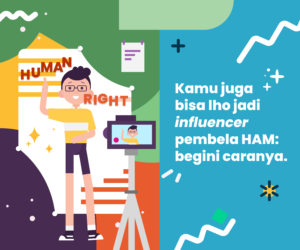 Kamu juga bisa lho jadi influencer pembela HAM begini caranya - Gemilang Sehat